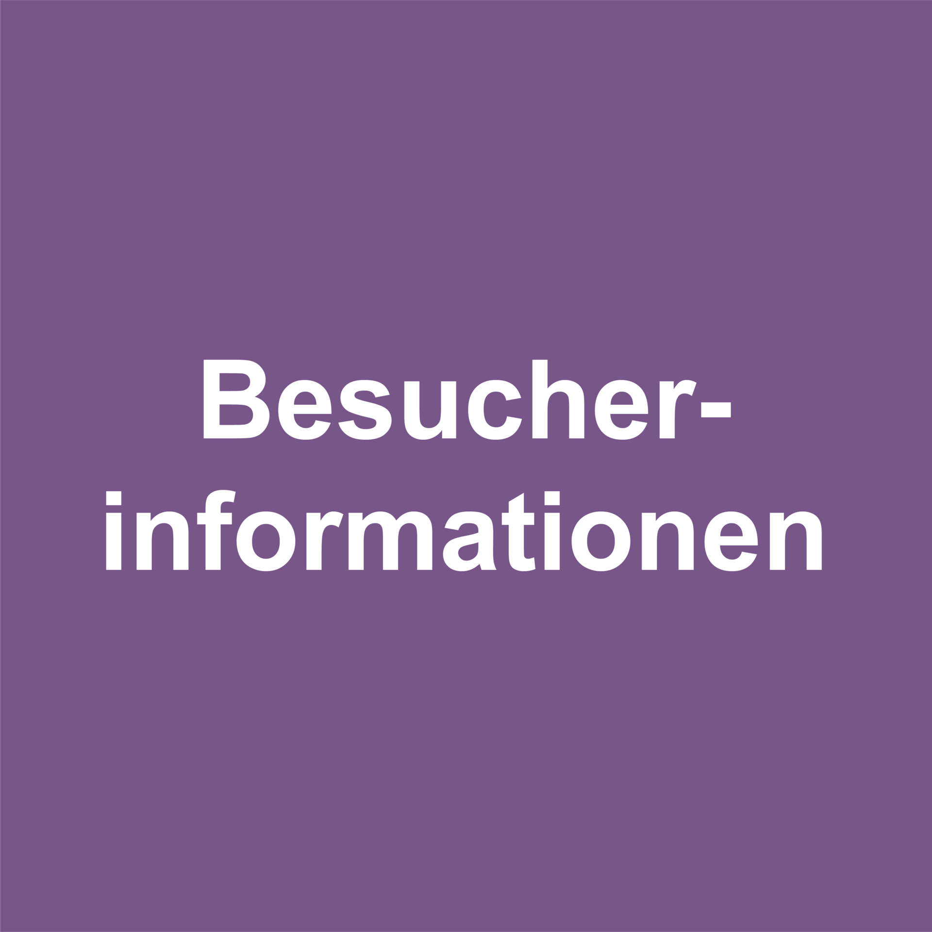 Besucherinformationen